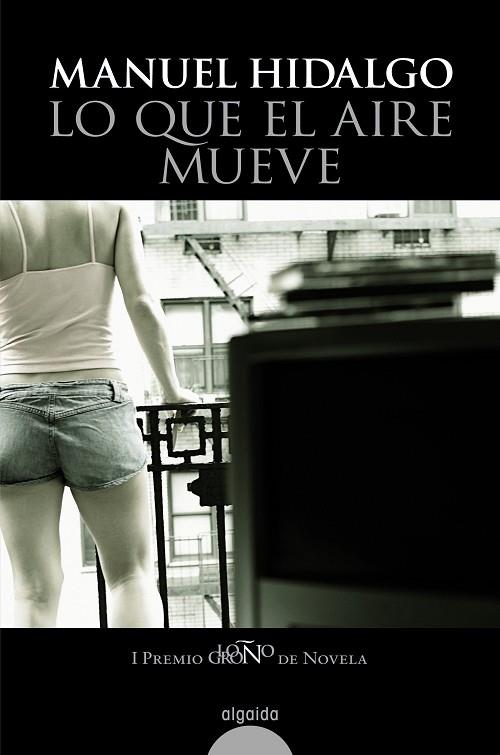 LO QUE EL AIRE MUEVE | 9788498770391 | HIDALGO, MANUEL | Llibreria Drac - Librería de Olot | Comprar libros en catalán y castellano online