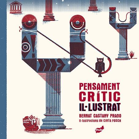 PENSAMENT CRÍTIC IL·LUSTRAT | 9788418702419 | CASTANY PRADO, BERNAT | Llibreria Drac - Llibreria d'Olot | Comprar llibres en català i castellà online