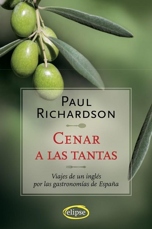 CENAR A LAS TANTAS | 9788493664978 | RICHARDSON, PAUL | Llibreria Drac - Librería de Olot | Comprar libros en catalán y castellano online