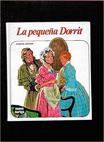 PEQUEÑA DORRIT, LA | 9788472810716 | DICKENS, CHARLES | Llibreria Drac - Librería de Olot | Comprar libros en catalán y castellano online