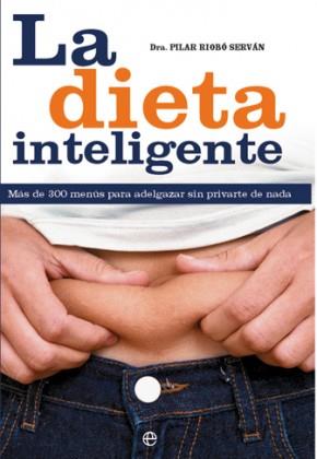 DIETA INTELIGENTE, LA | 9788413848310 | RIOBÓ, PILAR | Llibreria Drac - Llibreria d'Olot | Comprar llibres en català i castellà online