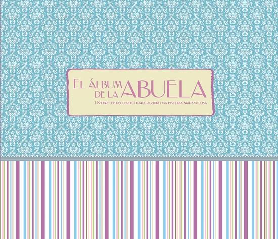 ALBUM DE LA ABUELA, EL | 9788421688885 | VV.AA. | Llibreria Drac - Llibreria d'Olot | Comprar llibres en català i castellà online