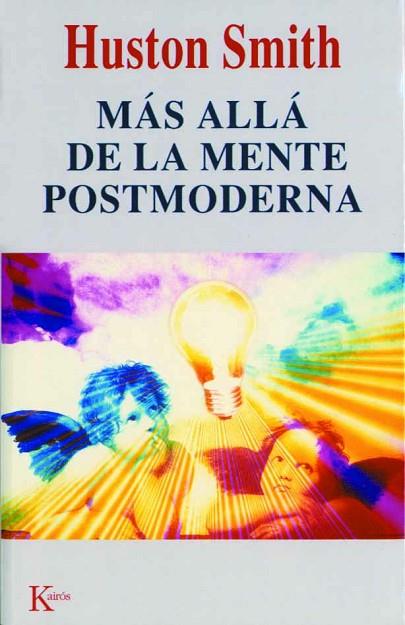 MAS ALLA DE LA MENTE POSTMODERNA | 9788472455108 | SMITH, HUSTON | Llibreria Drac - Llibreria d'Olot | Comprar llibres en català i castellà online