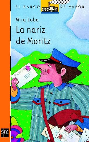 NARIZ DE MORITZ, LA | 9788434813373 | Lobe, Mira | Llibreria Drac - Llibreria d'Olot | Comprar llibres en català i castellà online