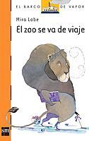 ZOO SE VA DE VIAJE, EL | 9788434850651 | LOE, MIRA | Llibreria Drac - Llibreria d'Olot | Comprar llibres en català i castellà online