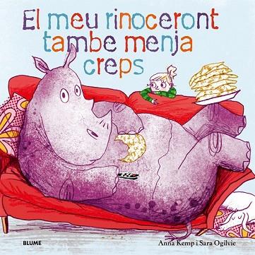 MEU RINOCERONT TAMBÉ MENJA CREPS, EL | 9788498017724 | KEMP, ANNA ; OGILVIE, SARA | Llibreria Drac - Llibreria d'Olot | Comprar llibres en català i castellà online