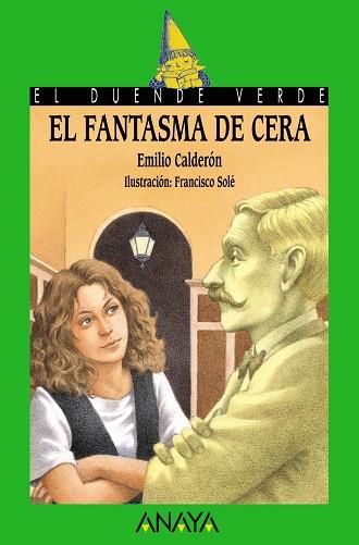 FANTASMA DE CERA, EL | 9788420790787 | CALDERON, EMILIO | Llibreria Drac - Librería de Olot | Comprar libros en catalán y castellano online