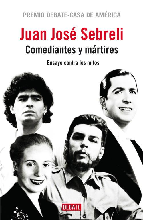 COMEDIANTES Y MARTIRES | 9788483068182 | SEBRELI, JUAN JOSE | Llibreria Drac - Librería de Olot | Comprar libros en catalán y castellano online