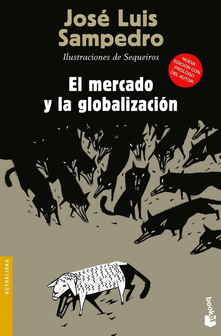 MERCADO Y LA GLOBALIZACIÓN, EL | 9788423346844 | SAMPEDRO, JOSE LUIS | Llibreria Drac - Llibreria d'Olot | Comprar llibres en català i castellà online