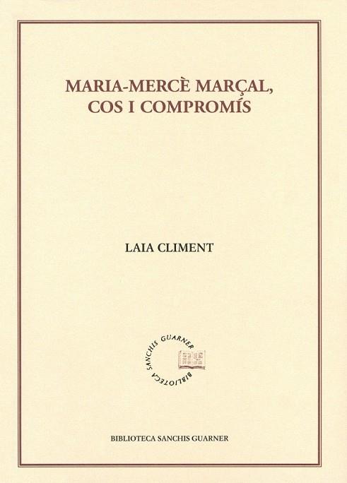 MARIA-MERCE MARÇAL COS I COMPROMIS | 9788484159940 | CLIMENT, LAIA MERCE | Llibreria Drac - Librería de Olot | Comprar libros en catalán y castellano online