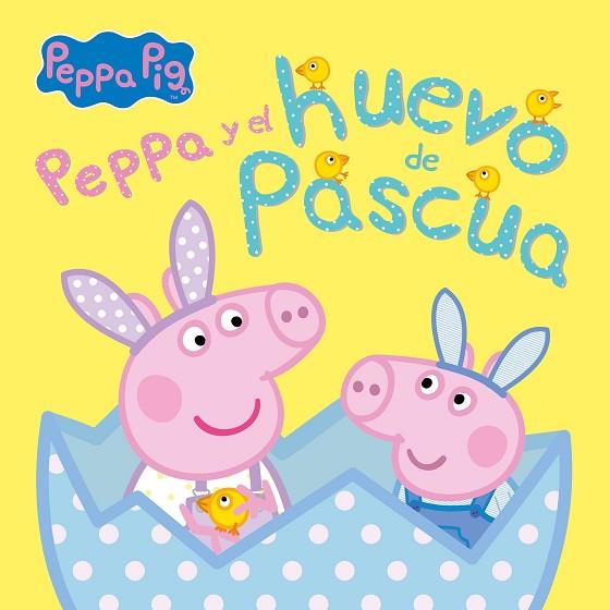 PEPPA PIG Y EL HUEVO DE PASCUA (UN CUENTO DE PEPPA PIG) | 9788448859862 | HASBRO EONE | Llibreria Drac - Librería de Olot | Comprar libros en catalán y castellano online