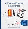 A 7.500 QUILÒMETRES DE DISTÀNCIA | 9788468324562 | HOMS, NÚRIA | Llibreria Drac - Llibreria d'Olot | Comprar llibres en català i castellà online