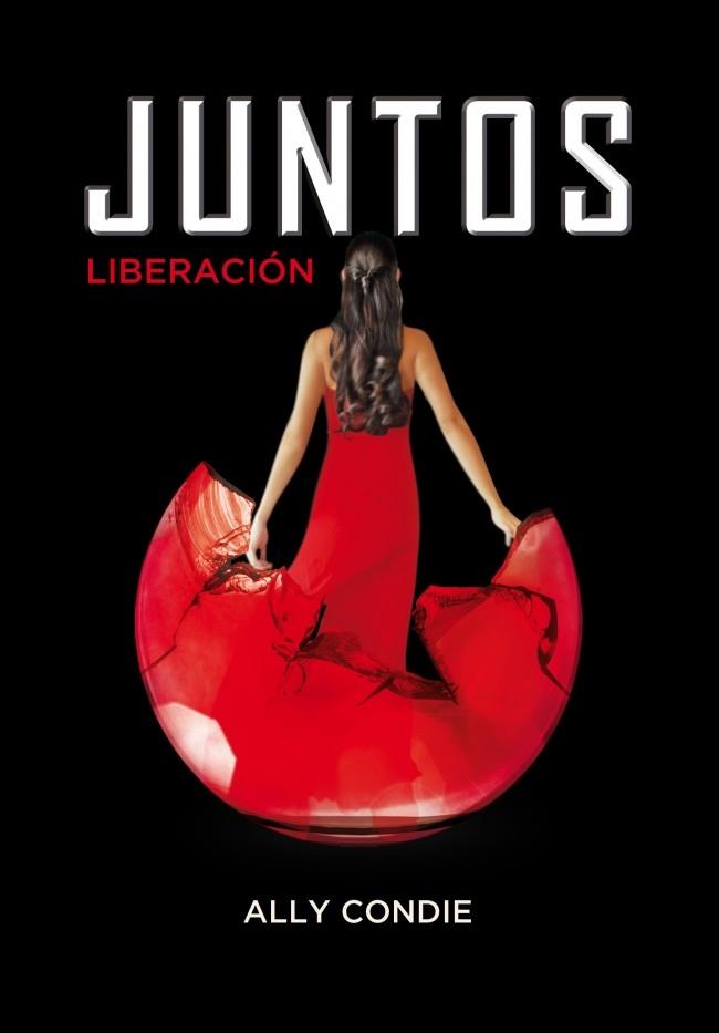 JUNTOS 3. LIBERACION | 9788484418948 | CONDIE, ALLY | Llibreria Drac - Librería de Olot | Comprar libros en catalán y castellano online