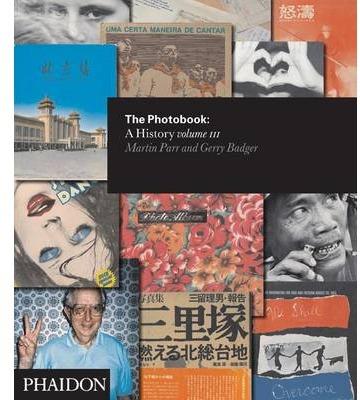 THE PHOTOBOOK: A HISTORY VOLUME III | 9780714866772 | PARR, MARTIN; BADGER, GERRY | Llibreria Drac - Llibreria d'Olot | Comprar llibres en català i castellà online