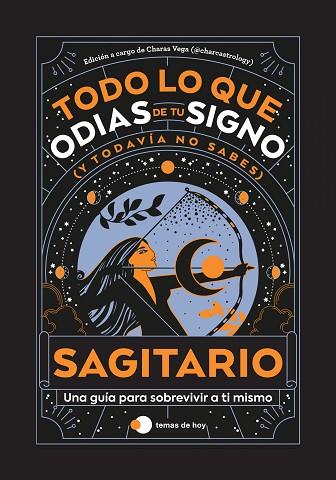 SAGITARIO: TODO LO QUE ODIAS DE TU SIGNO Y TODAVÍA NO SABES | 9788419812858 | ESTUDIO PE S.A.C.; VEGA, CHARAS (@CHARCASTROLOGY) | Llibreria Drac - Llibreria d'Olot | Comprar llibres en català i castellà online