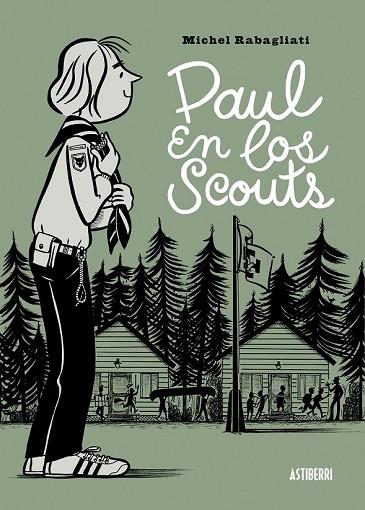 PAUL EN LOS SCOUTS | 9788415685463 | RABAGLIATI, MICHEL | Llibreria Drac - Llibreria d'Olot | Comprar llibres en català i castellà online