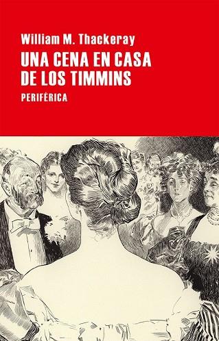 UNA CENA EN CASA DE LOS TIMMINS | 9788416291311 | THACKERAY, WILLIAM M. | Llibreria Drac - Librería de Olot | Comprar libros en catalán y castellano online