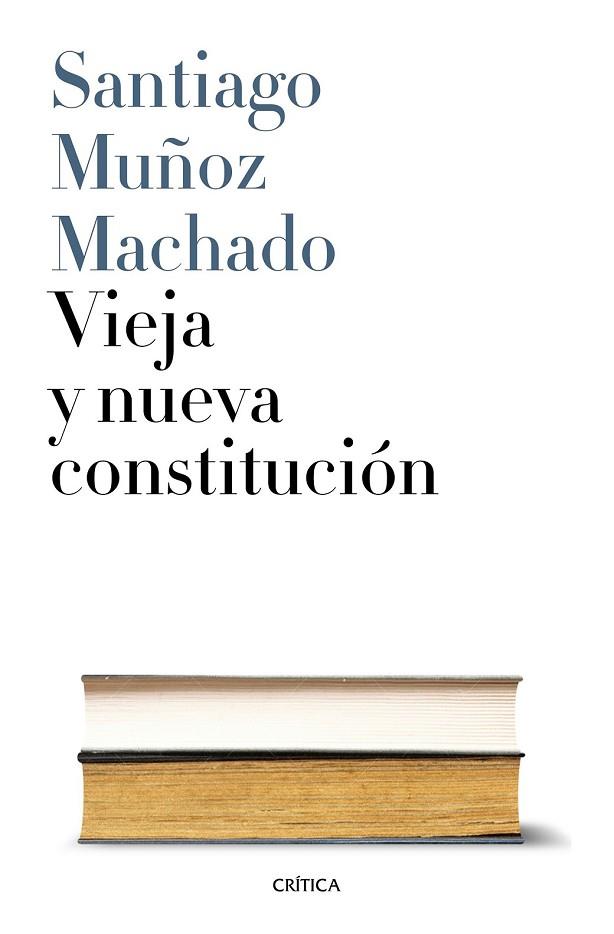 VIEJA Y NUEVA CONSTITUCIÓN | 9788498929737 | MUÑOZ, SANTIAGO | Llibreria Drac - Llibreria d'Olot | Comprar llibres en català i castellà online