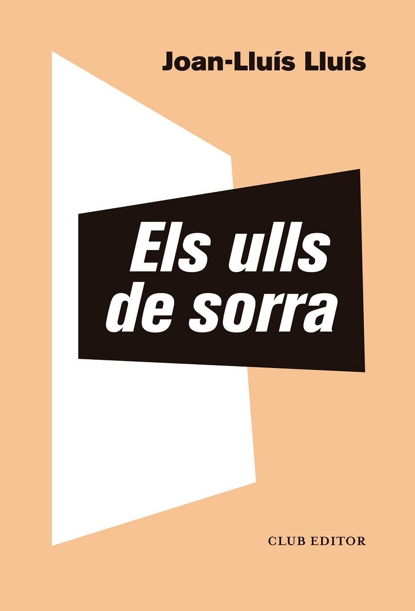 ULLS DE SORRA, ELS | 9788473293976 | LLUÍS, JOAN-LLUÍS | Llibreria Drac - Librería de Olot | Comprar libros en catalán y castellano online