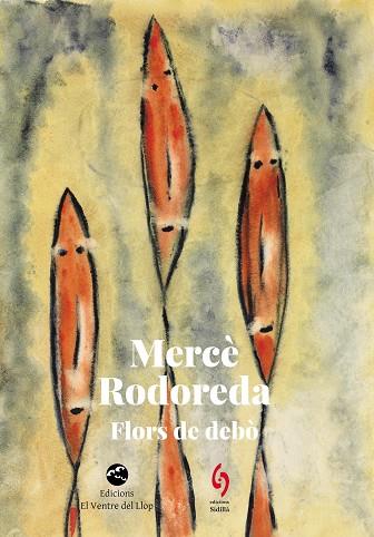 FLORS DE DEBÒ | 9788412818567 | RODOREDA, MERCÈ | Llibreria Drac - Llibreria d'Olot | Comprar llibres en català i castellà online