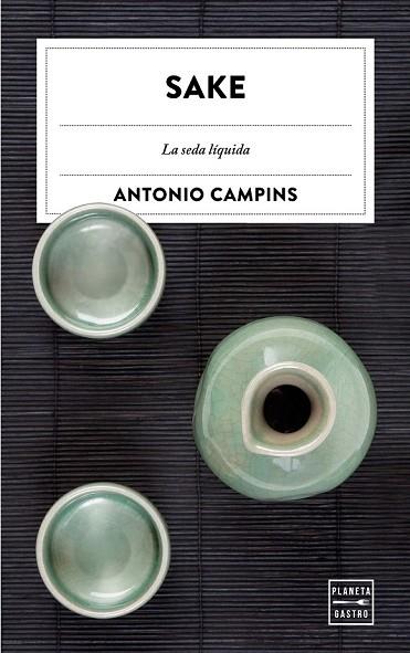 SAKE | 9788408182030 | CAMPINS, ANTONIO | Llibreria Drac - Llibreria d'Olot | Comprar llibres en català i castellà online