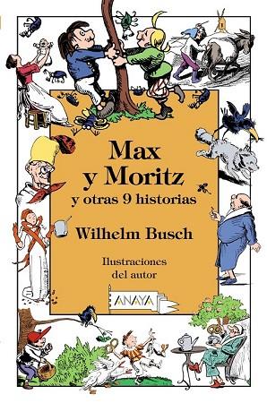 MAX Y MORITZ Y OTRAS 9 HISTORIAS | 9788469827499 | BUSCH, WILHELM | Llibreria Drac - Llibreria d'Olot | Comprar llibres en català i castellà online