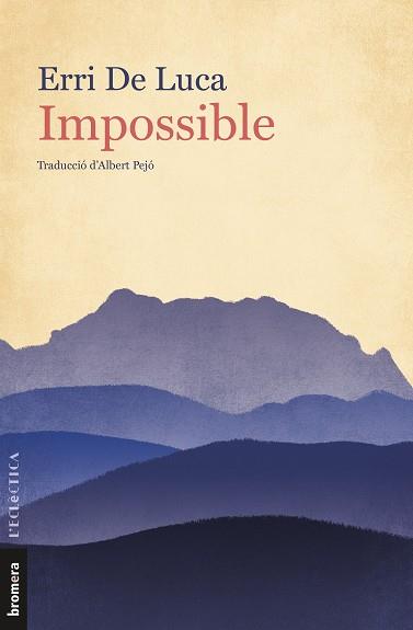 IMPOSSIBLE | 9788413580449 | DE LUCA, ERRI | Llibreria Drac - Librería de Olot | Comprar libros en catalán y castellano online