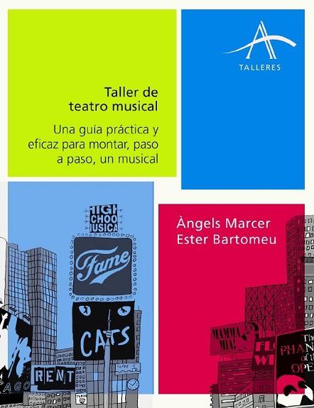 TALLER DE TEATRO MUSICAL | 9788484284581 | MARCER, ANGELS; BARTOMEU, ESTER | Llibreria Drac - Llibreria d'Olot | Comprar llibres en català i castellà online
