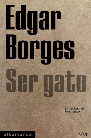 SER GATO | 9788418481116 | BORGES, EDGAR | Llibreria Drac - Llibreria d'Olot | Comprar llibres en català i castellà online