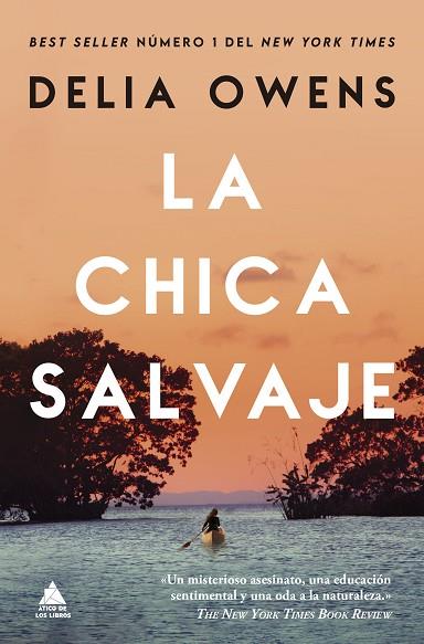 CHICA SALVAJE, LA | 9788419703545 | OWENS, DELIA | Llibreria Drac - Llibreria d'Olot | Comprar llibres en català i castellà online