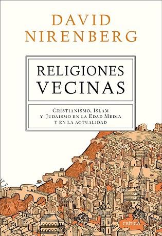 RELIGIONES VECINAS | 9788498929607 | NIRENBERG, DAVID | Llibreria Drac - Llibreria d'Olot | Comprar llibres en català i castellà online