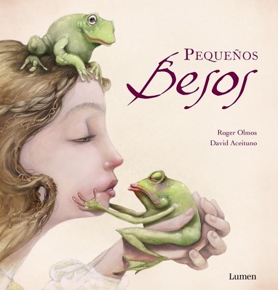 PEQUEÑOS BESOS | 9788448836139 | OLMOS, ROGER;ACEITUNO, DAVID | Llibreria Drac - Llibreria d'Olot | Comprar llibres en català i castellà online