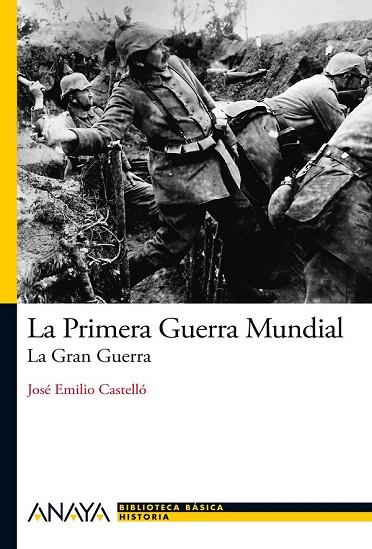 PRIMERA GUERRA MUNDIAL, LA | 9788466794107 | CASTELLO, JOSE EMILIO | Llibreria Drac - Llibreria d'Olot | Comprar llibres en català i castellà online