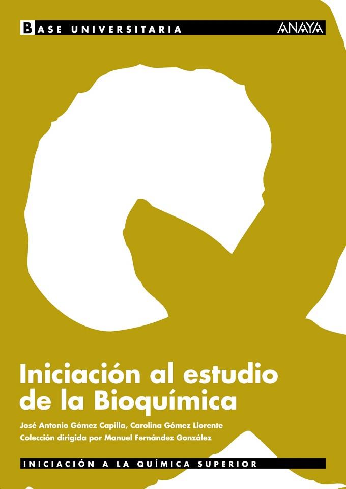 INICIACION AL ESTUDIO DE LA BIOQUIMICA | 9788466730693 | GOMEZ,J. | Llibreria Drac - Librería de Olot | Comprar libros en catalán y castellano online