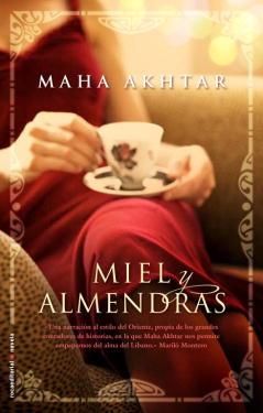 MIEL Y ALMENDRAS | 9788499184418 | AKHTAR, MAHA | Llibreria Drac - Librería de Olot | Comprar libros en catalán y castellano online