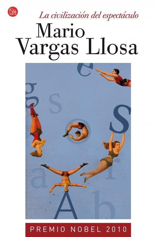 CIVILIZACION DEL ESPECTACULO, LA | 9788466326964 | VARGAS LLOSA, MARIO | Llibreria Drac - Llibreria d'Olot | Comprar llibres en català i castellà online