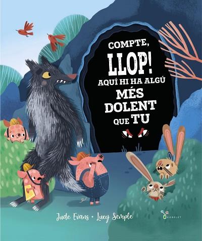 COMPTE LLOP AQUÍ HI HA ALGÚ MÉS DOLENT QUE TU | 9788413491035 | EVANS, JUDE | Llibreria Drac - Llibreria d'Olot | Comprar llibres en català i castellà online