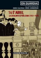 14 D'ABRIL -LA CATALUNYA REPUBLICANA (1931-1939) | 9788497912037 | ROGLAN, JOAQUIM | Llibreria Drac - Librería de Olot | Comprar libros en catalán y castellano online