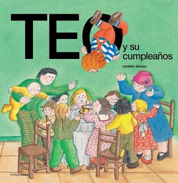 TEO Y SU CUMPLEAÐOS | 9788471764911 | DENOU | Llibreria Drac - Llibreria d'Olot | Comprar llibres en català i castellà online