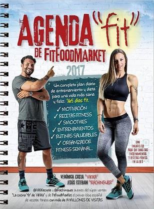 AGENDA 2017 FITFOODMARKET DE @VIKIKACOSTA Y @RACHINGUER | 9788416002672 | COSTA, VERÓNICA ; ESTEBAN, JUAN JESÚS | Llibreria Drac - Llibreria d'Olot | Comprar llibres en català i castellà online