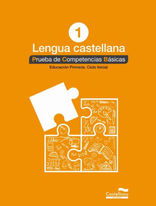 LENGUA CASTELLANA 1º (PRUEBA DE COMPETENCIAS BÁSICAS) | 9788498049534 | VV.AA. | Llibreria Drac - Llibreria d'Olot | Comprar llibres en català i castellà online