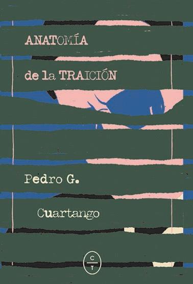 ANATOMÍA DE LA TRAICIÓN | 9788412349849 | GARCÍA CUARTANGO, PEDRO | Llibreria Drac - Llibreria d'Olot | Comprar llibres en català i castellà online