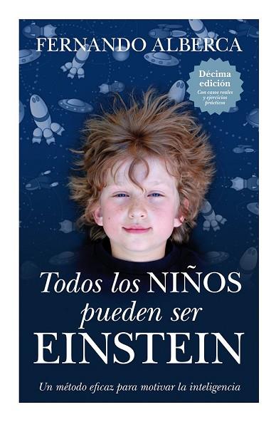 TODOS LOS NIÑOS PUEDEN SER EINSTEIN | 9788496947863 | ALBERCA, FERNANDO | Llibreria Drac - Llibreria d'Olot | Comprar llibres en català i castellà online