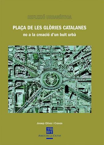 PLAÇA DE LES GLORIES CATALANES | 9788483347720 | OLIVA, JOSEP | Llibreria Drac - Librería de Olot | Comprar libros en catalán y castellano online