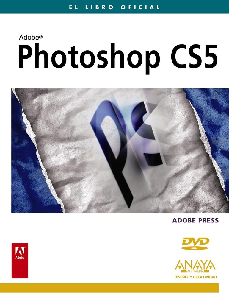 PHOTOSHOP CS5 | 9788441528406 | ADOBE PRESS | Llibreria Drac - Librería de Olot | Comprar libros en catalán y castellano online