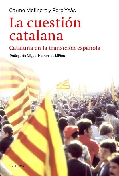 CUESTIÓN CATALANA, LA | 9788498927283 | YSÁS, PERE; MOLINERO, CARME | Llibreria Drac - Librería de Olot | Comprar libros en catalán y castellano online