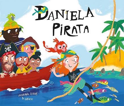 DANIELA PIRATA | 9788417123116 | VV.AA. | Llibreria Drac - Llibreria d'Olot | Comprar llibres en català i castellà online