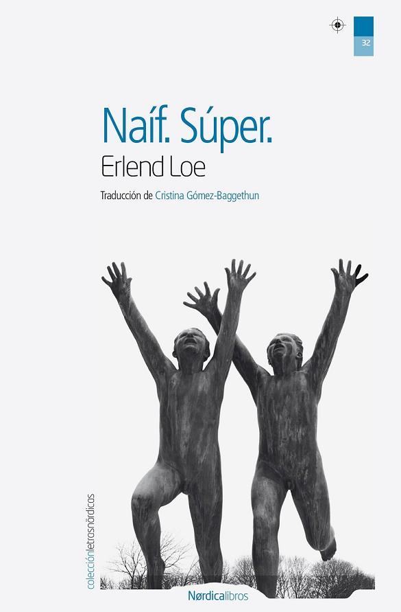 NAIF SUPER | 9788415717317 | LOE, ERLEND | Llibreria Drac - Llibreria d'Olot | Comprar llibres en català i castellà online