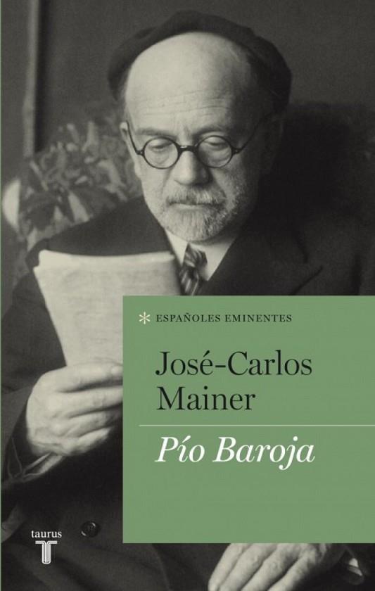 PIO BAROJA | 9788430609086 | MAINER, JOSE CARLOS | Llibreria Drac - Llibreria d'Olot | Comprar llibres en català i castellà online