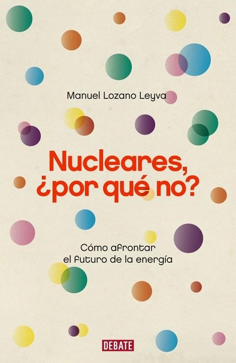 NUCLEARES POR QUE NO | 9788483068175 | LOZANO, MANUEL | Llibreria Drac - Llibreria d'Olot | Comprar llibres en català i castellà online